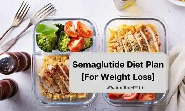Semaglutide Diet Plan For Weight Loss